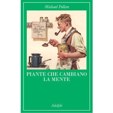 Piante che cambiano la mente. Oppio, caffeina, mescalina