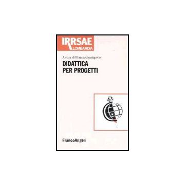 Didattica Per Progetti - Quartapelle - Franco Angeli - 9788846413420