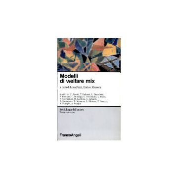 Modelli Di Welfare Mix - Fazzi; Messora - Franco Angeli - 9788846415134