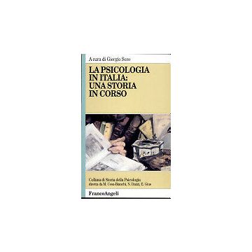 La Psicologia In Italia. Una Storia In Corso  - Soro - Franco Angeli - 9788846416711