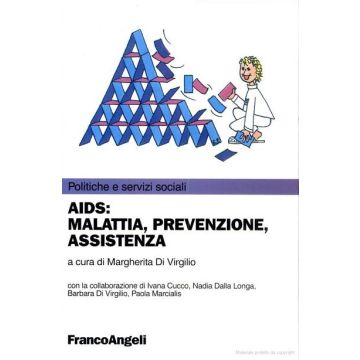 Aids. Malattia, Prevenzione, Assistenza