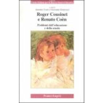 Roger Cousinet E Renato Coen. Problemi Dell'educazione E Della Scuola - Corsi; Genovesi - Franco Angeli - 9788846434630