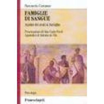 Famiglie Di Sangue. Analisi Dei Reati In Famiglia - Costanzo Simonetta - Franco Angeli - 9788846443595