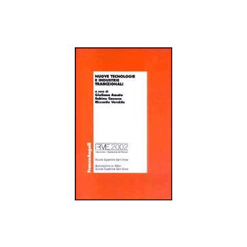 Nuove Tecnologie E Industrie Tradizionali - Amato; Cassese; Varaldo - Franco Angeli - 9788846444240