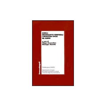 Modelli Organizzativo-territoriali E Produzioni Tipiche Nel Sannio - Bencardino; Marotta - Franco Angeli - 9788846444387