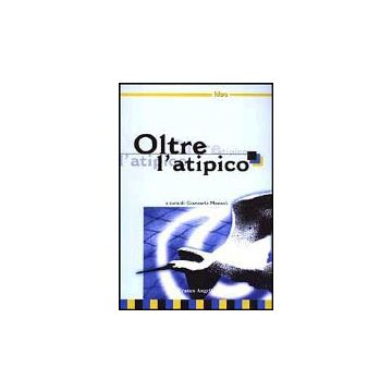 Oltre L'atipico - Mazzoli - Franco Angeli - 9788846445414