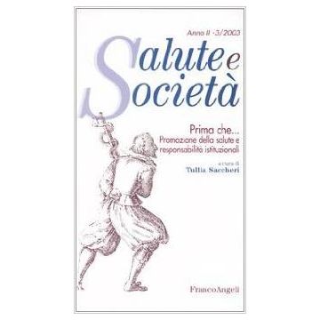 Prima Che... Promozione Della Salute E Responsabilita' Istituzionali - Saccheri - Franco Angeli - 9788846452078