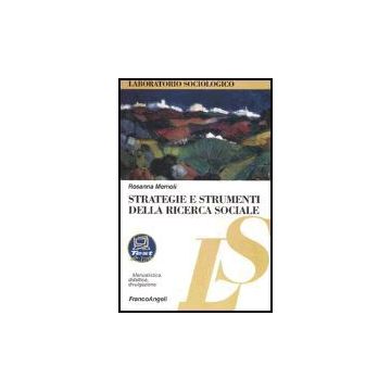 Strategie E Strumenti Della Ricerca Sociale - Memoli Rosanna - Franco Angeli - 9788846453983