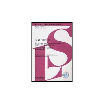 Nautibus. Esperienze E Strumenti D'intervento Sociale Con Gli Adolescenti. Con Cd-rom - Giordani; Noro - Franco Angeli - 9788846460431