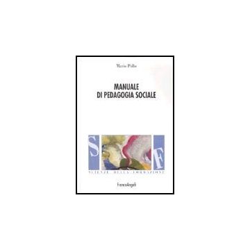 Manuale Di Pedagogia Sociale - Pollo - Franco Angeli - 9788846460851