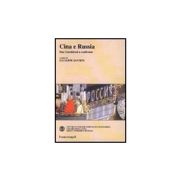 Cina E Russia. Due Transizioni A Confronto - Iannini - Franco Angeli - 9788846464545