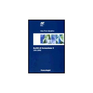 Scritti Di Formazione (1991-2002) - Quaglino G. Piero - Franco Angeli - 9788846474629
