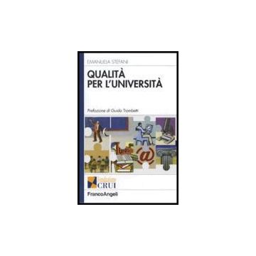 Qualita' Per L'universita' - Stefani Emanuela - Franco Angeli - 9788846479563