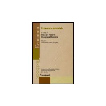 Economia aziendale Vol I. I fondamenti della disciplina - Fabbrini; Montrone - Franco Angeli - 9788846480187