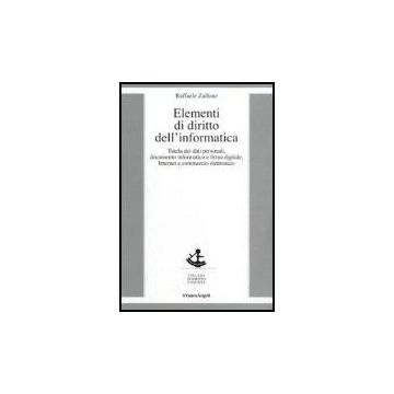 Elementi Di Diritto Dell'informatica - Zallone Raffaele - Franco Angeli - 9788846481245