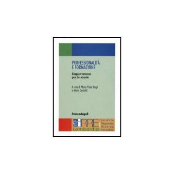 Professionalita' E Formazione. Empowerment Per Le Scuole - Negri; Castoldi - Franco Angeli - 9788846484949