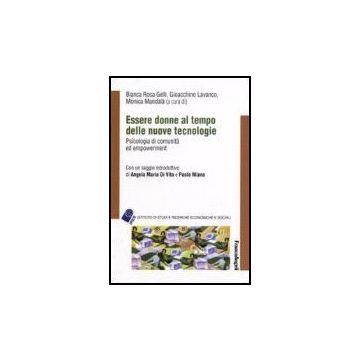 Essere Donne Al Tempo Delle Nuove Tecnologie - Gelli; Lavanco; Mandala' - Franco Angeli - 9788846485069