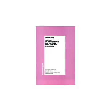 Sistemi Di Misurazione Del Capitale Intellettuale D'azienda - Veltri Stefania - Franco Angeli - 9788846488374