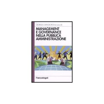 Management E Governance Nella Pubblica Amministrazione - Sangiorgi - Franco Angeli - 9788846489784