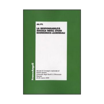 La Responsabilita' Sociale Negli Studi Economico-aziendali  -  - Franco Angeli - 9788846491749 - Affari: Argomenti Generali
