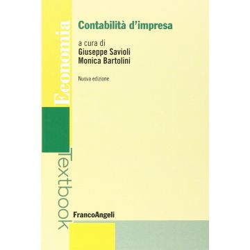Contabilita' D'impresa - Savioli; Bartolini - Franco Angeli - 9788846491824