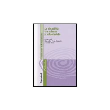 Le Disabilita' Tra Scienza E Volontariato  - Cesa-bianchi; Sala - Franco Angeli - 9788846496539