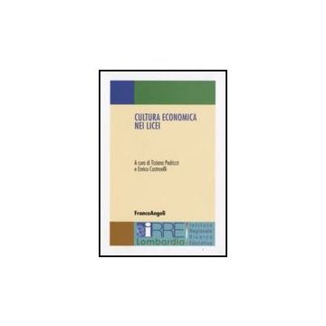 Cultura Economica Nei Licei - Pedrizzi; Castrovilli - Franco Angeli - 9788846498311