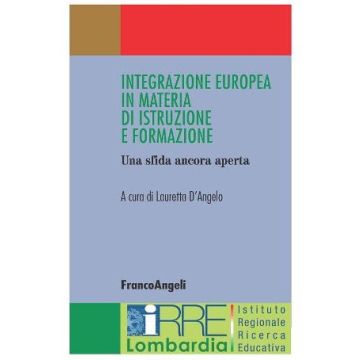 Integrazione Europea In Materia Di Istruzione E Formazione - D'angelo - Franco Angeli - 9788846498960