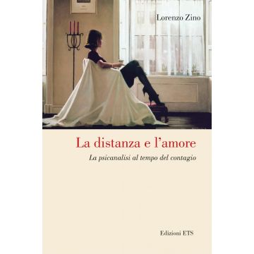 La distanza e l'amore. La psicanalisi al tempo del contagio