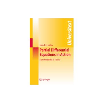 Partial Differential Equations In Action - Salsa Sandro - Springer Verlag Italia - 9788847007512