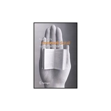 I Contenuti Digitali. Tecnologie, Diritti E Liberta'  - Lucchi Nicola - Springer Verlag Italia - 9788847013988