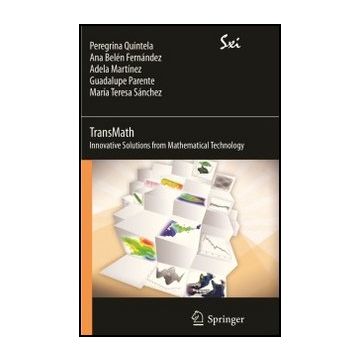 Transmath. Innovative Solutions From Mathematical Technology -  - Springer Verlag Italia - 9788847024052