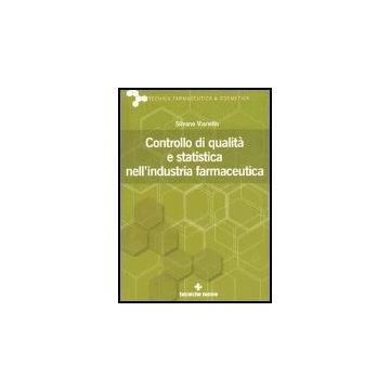Controllo Di Qualita' E Statistica Nell'industria Farmaceutica