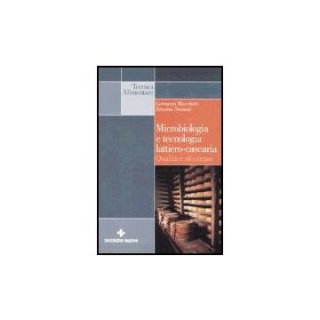 Microbiologia E Tecnologia Lattiero-casearia. Qualita' E Sicurezza