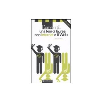 Come Si Fa Una Tesi Di Laurea Con Internet