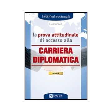 La Prova Attitudinale Di Accesso Alla Carriera Diplomatica 