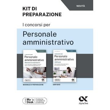I concorsi per personale amministrativo. Kit di preparazione. Ediz. MyDesk. Con Contenuto online - Alpha Test