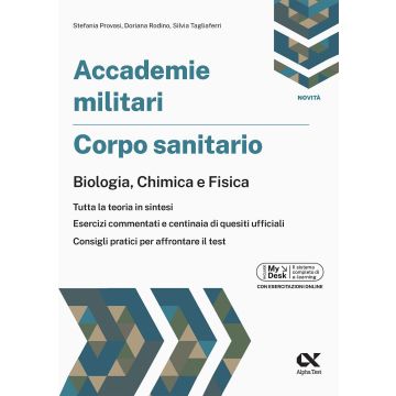 Accademie militari. Corpo sanitario. Biologia, chimica e fisica Ediz. MyDesk. Con Contenuto digitale per download e accesso online