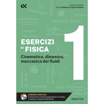 Esercizi di fisica. Vol. 1 - Gli SPILLI [Alpha test]