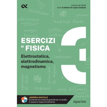 Esercizi di fisica. Vol. 3 - Gli SPILLI [Alpha test]