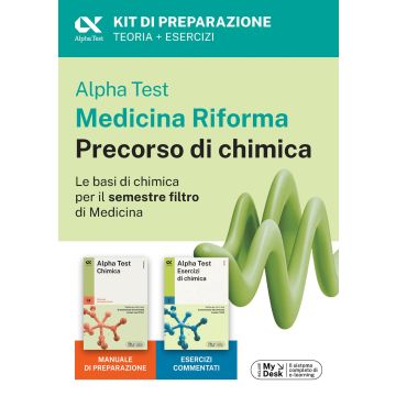 Alpha Test Medicina Riforma Precorso di Chimica. Edizione 2025. Per esami di ammissione universitaria e primo semestre di Medicina. Con piattaforma di e-learning MyDesk. Con Contenuto online