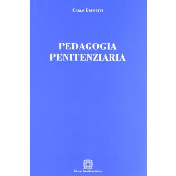 Brunetti Carlo Pedagogia penitenziaria esi edizioni scientifiche italiane