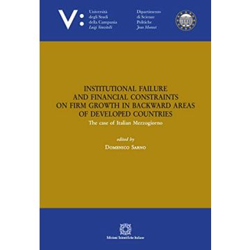 Institutional failure and financial constraints on firm growth in backward areas of developed countries