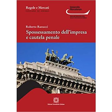 Spossessamento dell'impresa e cautela penale