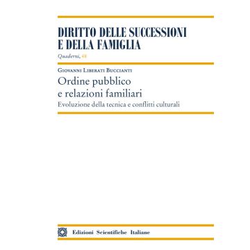 Ordine pubblico e relazioni familiari. Evoluzione della tecnica e conflitti culturali