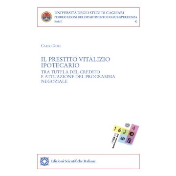 Il prestito vitalizio ipotecario tra tutela del credito e attuazione del programma negoziale