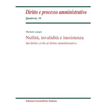 Nullità, invalidità e inesistenza dal diritto civile al diritto amministrativo