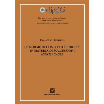 Le norme di conflitto europee in materia di successioni «mortis causa»