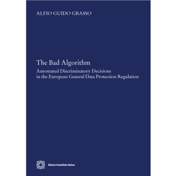 The bad algorithm. Automated discriminatory decision in the european general data protection regulation