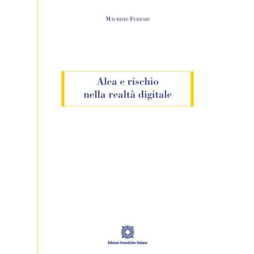Alea e rischio nella realtà digitale